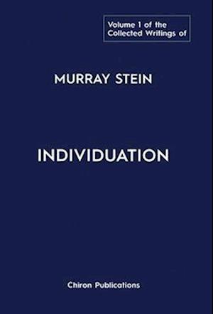 The Collected Writings of Murray Stein