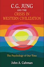 C.G. Jung and the Crisis in Western Civilization