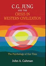 C.G. Jung and the Crisis in Western Civilization