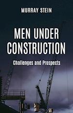 Men Under Construction