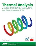 Thermal Analysis with SOLIDWORKS Simulation 2016 and Flow Simulation 2016