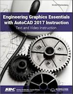 Engineering Graphics Essentials with AutoCAD 2017 Instruction (Including unique access code)