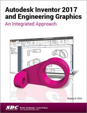 Autodesk Inventor 2017 and Engineering Graphics