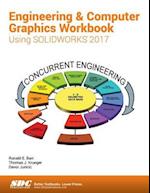 Engineering & Computer Graphics Workbook Using SOLIDWORKS 2017