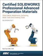 Certified SOLIDWORKS Professional Advanced Preparation Material (SOLIDWORKS 2017)