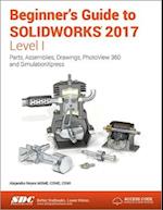 Beginner's Guide to SOLIDWORKS 2017 - Level I (Including unique access code)