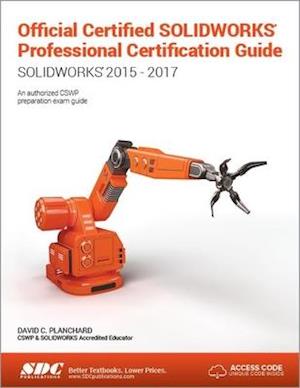 Official Certified SOLIDWORKS Professional Certification Guide with Video Instruction