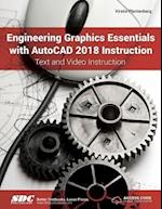 Engineering Graphics Essentials with AutoCAD 2018 Instruction