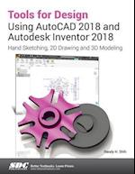 Tools for Design Using AutoCAD 2018 and Autodesk Inventor 2018