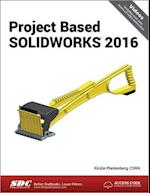 Project Based SOLIDWORKS 2016