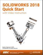 SOLIDWORKS 2018 Quick Start with Video Instruction