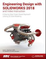 Engineering Design with SOLIDWORKS 2018 and Video Instruction