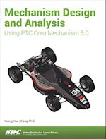 Mechanism Design and Analysis Using PTC Creo Mechanism 5.0