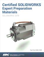 Certified SOLIDWORKS Expert Preparation Materials (2019)