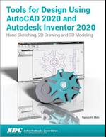 Tools for Design Using AutoCAD 2020 and Autodesk Inventor 2020