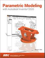 Parametric Modeling with Autodesk Inventor 2020