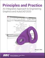 Principles and Practice An Integrated Approach to Engineering Graphics and AutoCAD 2020