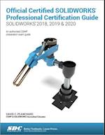Official Certified SOLIDWORKS Professional Certification Guide (SOLIDWORKS 2018, 2019, & 2020)