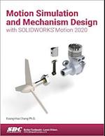 Motion Simulation and Mechanism Design with SOLIDWORKS Motion 2020