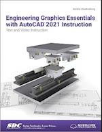 Engineering Graphics Essentials with AutoCAD 2021 Instruction