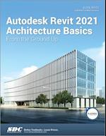 Autodesk Revit 2021 Architecture Basics