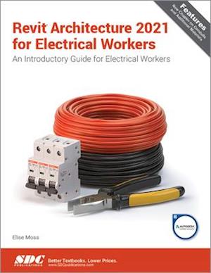 Revit Architecture 2021 for Electrical Workers
