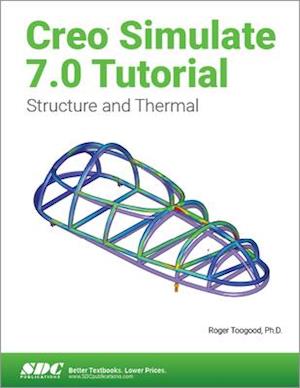 Creo Simulate 7.0 Tutorial