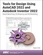 Tools for Design Using AutoCAD 2022 and Autodesk Inventor 2022