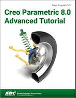 Creo Parametric 8.0 Advanced Tutorial