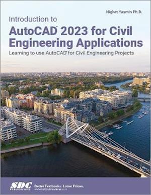 Introduction to AutoCAD 2023 for Civil Engineering Applications