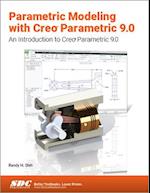 Parametric Modeling with Creo Parametric 9.0