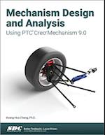 Mechanism Design and Analysis Using PTC Creo Mechanism 9.0