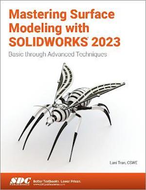 Mastering Surface Modeling with SOLIDWORKS 2023