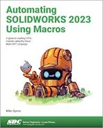 Automating SOLIDWORKS 2023 Using Macros