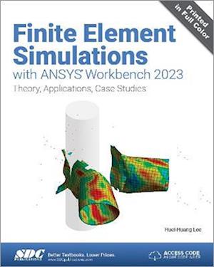 Finite Element Simulations with ANSYS Workbench 2023