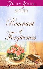 Remnant of Forgiveness