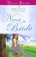 Never A Bride
