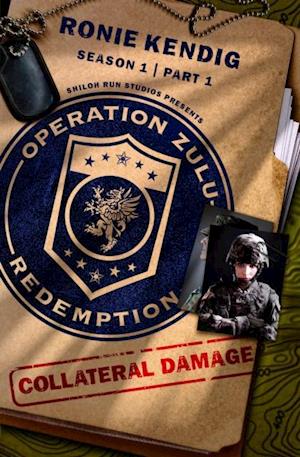 Operation Zulu Redemption: Collateral Damage - Part 1