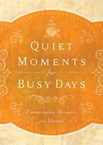 Quiet Moments for Busy Days