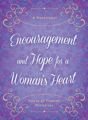 Encouragement and Hope for a Woman's Heart