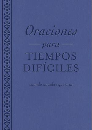 Oraciones para tiempos dificiles