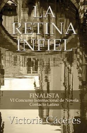 La Retina Infiel