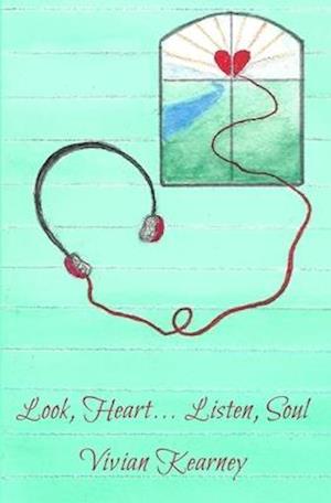 Look, Heart... Listen, Soul