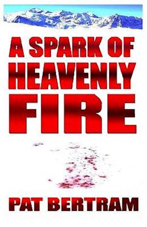 A Spark of Heavenly Fire