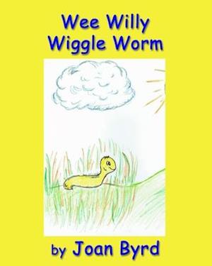 Wee Willy Wiggle Worm