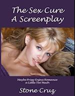 The Sex Cure, a Screenplay 