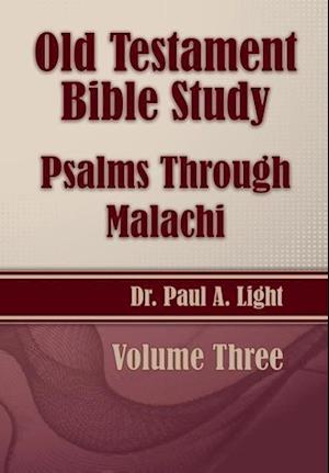 Old Testament Bible Study, Psalms Through Malachi