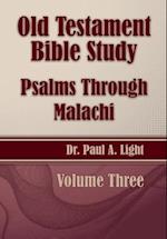 Old Testament Bible Study, Psalms Through Malachi