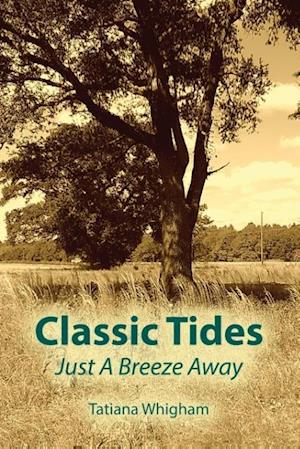 Classic Tides Just a Breeze Away