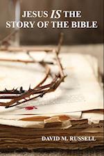 Jesus Is the Story of the Bible